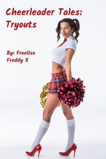 Cheerleader Tales: Tryouts - Cheerleader Tales, #2