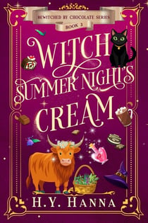 Witch Summer Night's Cream (Bewitched by Chocolate ~ Book 3) - Bewitched by Chocolate, #3