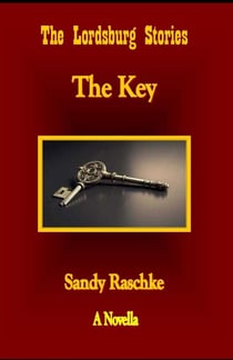 The Key - The Lordsburg Stories, #2