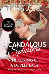 The Luring of a Lovely Lady - Scandalous Spinsters, #8