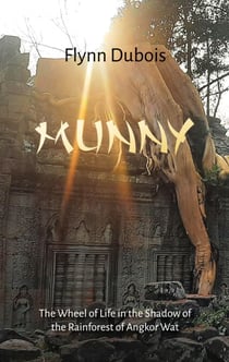Munny - The Wheel of Life in the Shadow of the Rainforest of Angkor Wat