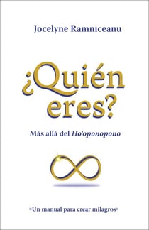¿Quién eres? Más allá del Ho´oponopono