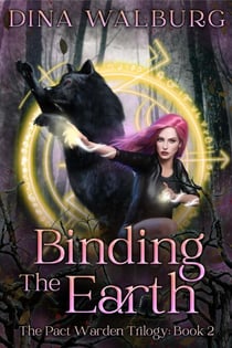 Binding the Earth - The Pact Warden Trilogy, #2