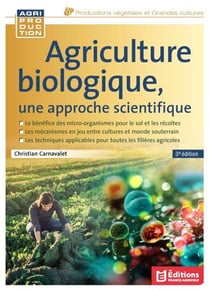 Agriculture biologique, une approche scientifique, 3e édition