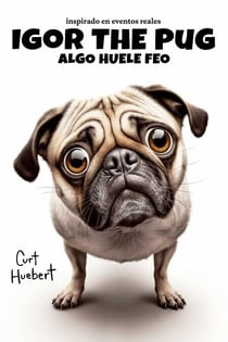 Igor The Pug Algo Huele Feo - Igor The Pug (Spanish)