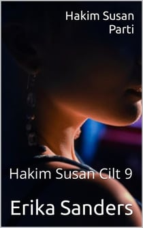 Hakim Susan. Parti - Hakim Susan, #9