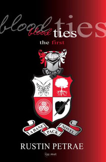 Blood Ties: The First (A Bane Pack Novel) - Bane Pack Novels, #1