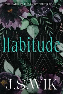 Habitude - The Dark in the Light, #1