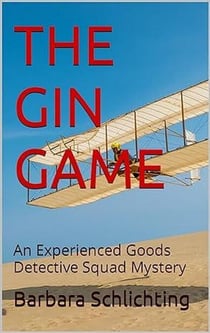 The Gin Game - An Experienced Goods Detective Squad Mystery, #3