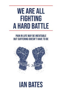 We Are All Fighting A Hard Battle
