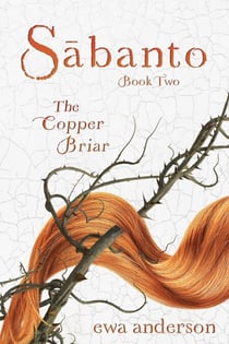 Sabanto - The Copper Briar - Sabanto, #2