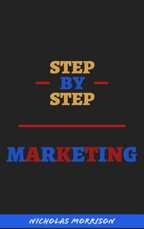Step By Step Marketing