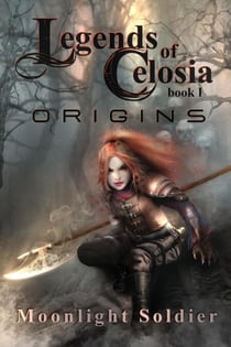 Legends of Celosia: Origins - Hellhound Saga, #1