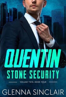 Quentin - Stone Security Volume Two, #4