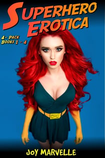 Superhero Erotica 4-Pack : Books 1 - 4 (Breeding Erotica Anal Sex Erotica BBW BDSM Erotica) - Superhero Erotica 4-Pack, #1