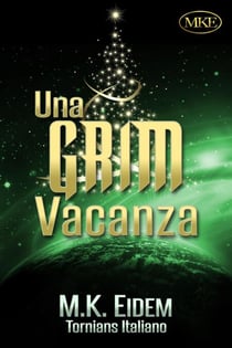 Una GRIM Vacanza - Tornians Italiano, #2