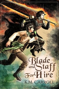 Blade and Staff for Hire - Blade and Staff, #1