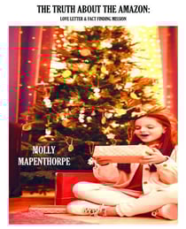 The Truth About The Amazon: Love Letter &amp; Fact Finding Mission - The Truth About Everything by Molly Mapenthorpe, #3