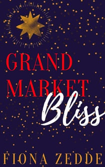Grand Market Bliss - Bliss Series, #2