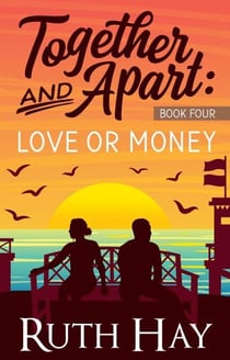 Love or Money - Together and Apart, #4
