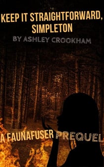 Keep it Straightforward, Simpleton - FaunaFuser, #0