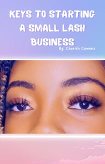 Keys To Starting A Small Lash Business
