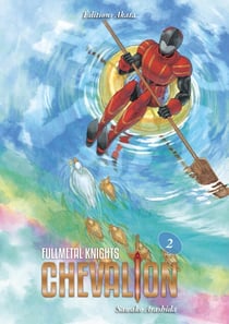 Fullmetal Knights Chevalion - Tome 2 (VF)