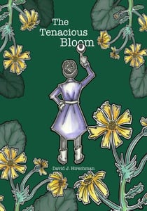 The Tenacious Bloom