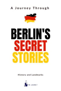 Berlin's Secret Stories - Countries Secret, #2