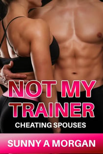 Not My Trainer - Cheating Spouses, #3