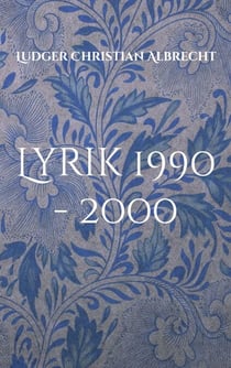 Lyrik 1990 - 2000 - Freie Dichtung & Gefangene Worte - Episode 2