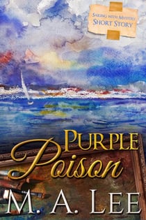 Purple Poison ~ Sailing with Mystery 2 - Into Death