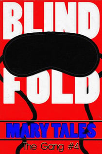 Blindfold - The Gang, #4