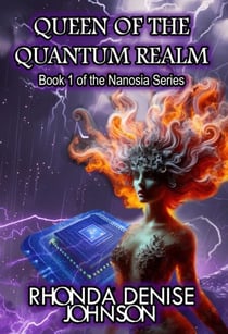 Queen of the Quantum Realm - Nanosia Fantasy Series, #1