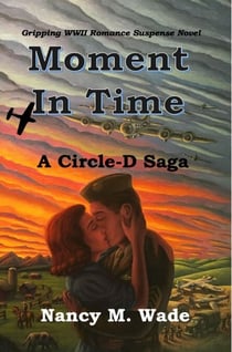 Moment in Time - A Circle-D Saga, #2