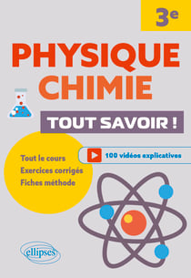 Physique-chimie. 3e. Tout savoir !