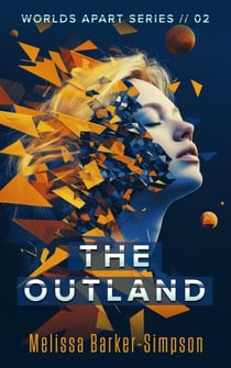 The Outland - Worlds Apart, #2