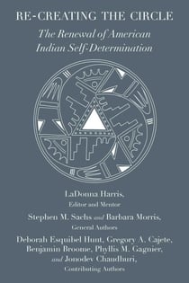Re-creating the Circle - The Renewal of American Indian Self-Determination