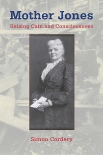 Mother Jones - Raising Cain and Consciousness