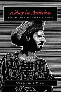 Abbey in America - A Philosopher's Legacy in a New Century