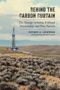 Behind the Carbon Curtain - The Energy Industry, Political Censorship, and Free Speech