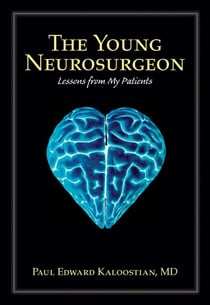 The Young Neurosurgeon - Lessons from My Patients