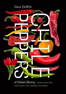 Chile Peppers - A Global History