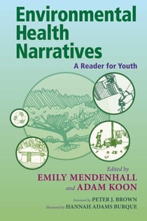 Environmental Health Narratives - A Reader for Youth