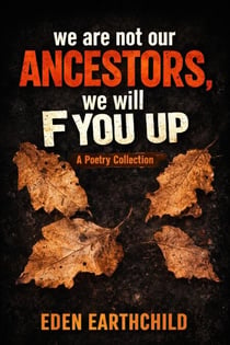 We Are Not Our Ancestors, We Will F You Up!