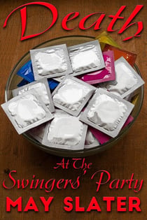 Death at the Swingers Party - Intimate Investigations, #2