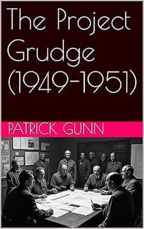 The Project Grudge (1949-1951)