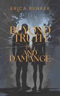Beyond Truth and Damage