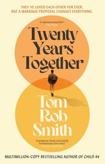 Twenty Years Together - The beautiful new love story from the multi-million copy bestselling author, perfect for fans of David Nicholls