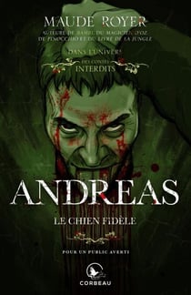 Dans l'univers des Contes Interdits - Andreas, le chien fidèle